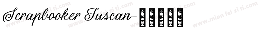 Scrapbooker Tuscan字体转换